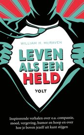 Leven als een held