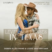 Leven als prinses in Texas - De verhuizing