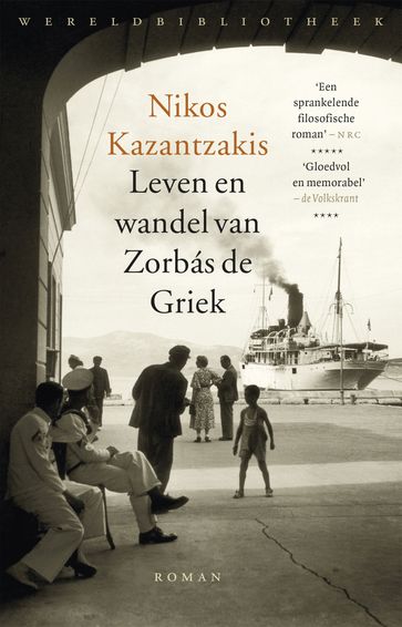 Leven en wandel van Zorbás de Griek - Nikos Kazantzakis