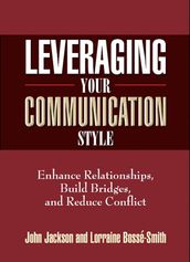 Leveraging Your Communication Style