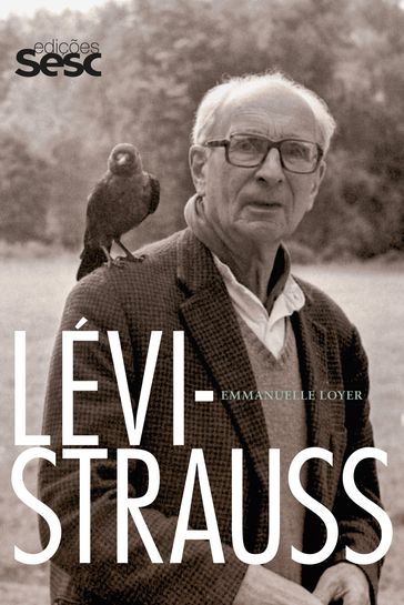 Lévi-Strauss - Emmanuelle Loyer