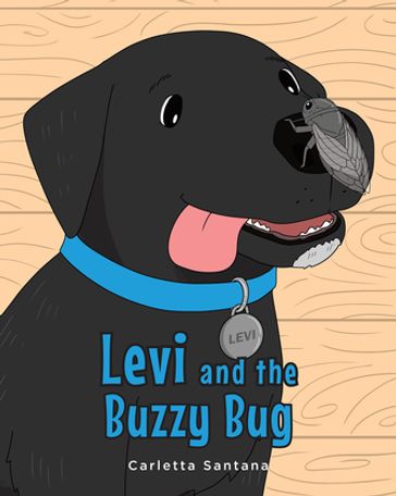 Levi and the Buzzy Bug - Carletta Santana