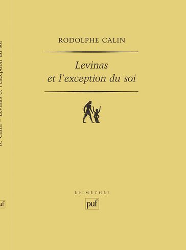 Levinas et l'exception du soi - Rodolphe Calin