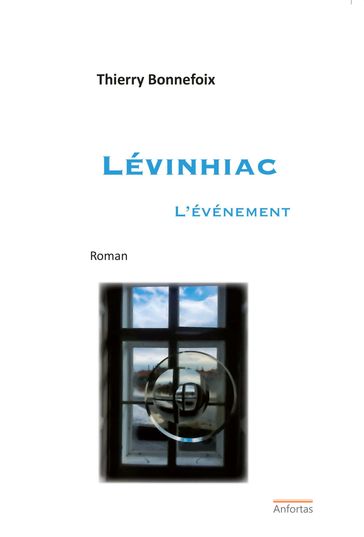 Lévinhiac - L'événement - Thierry Bonnefoix