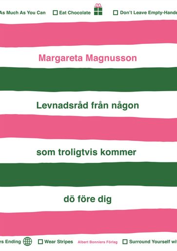 Levnadsrad fran nagon som troligtvis kommer dö före dig - Margareta Magnusson - Lotta Kuhlhorn