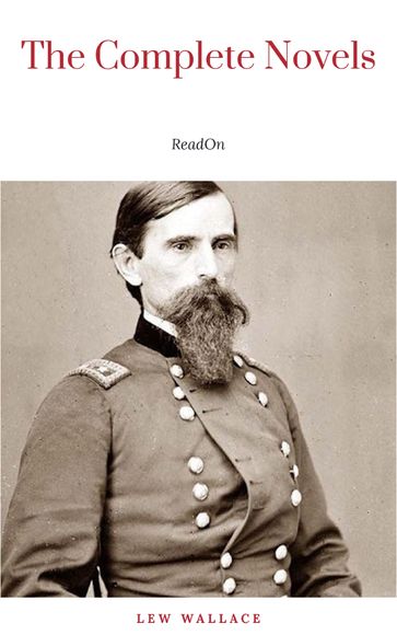 Lew Wallace: The Complete Novels - Wallace Lew