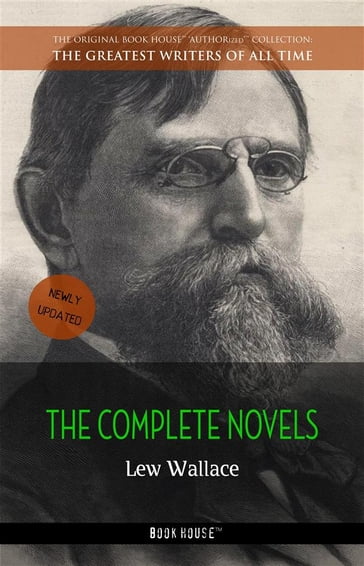 Lew Wallace: The Complete Novels - Wallace Lew