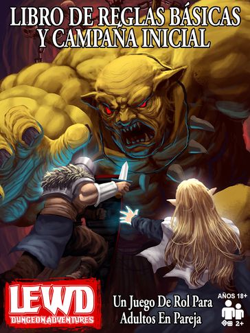 Lewd Dungeon Adventures Libro De Reglas Básicas Y Campaña Inicial: Un Juego De Rol Para Adultos En Pareja - Phoenix Grey - Sky Corgan