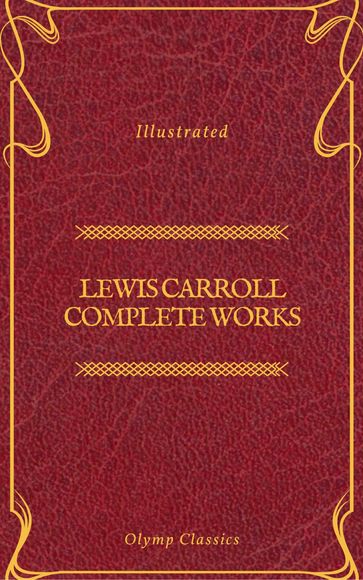 Lewis Carroll Complete Works (Olymp Classics) - Carroll Lewis - Olymp Classics
