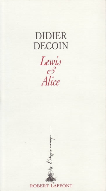 Lewis et Alice - Didier Decoin