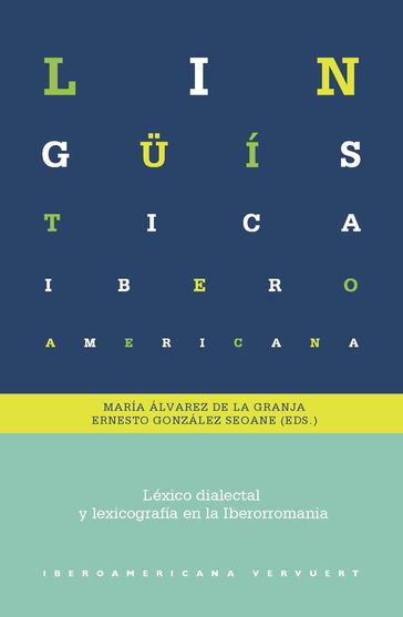 Léxico dialectal y lexicografía en la Iberorromania - Ernesto González Seoane