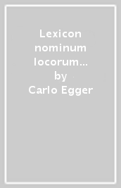 Lexicon nominum locorum supplementum referens nomina latina vulgaria