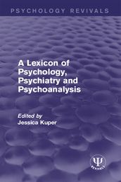 A Lexicon of Psychology, Psychiatry and Psychoanalysis