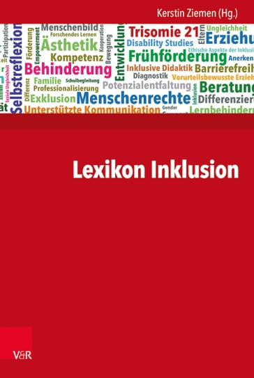 Lexikon Inklusion - Hildegard Ameln-Haffke - Benjamin Badstieber - Dominik Baldin - Michael Becker-Mrotzek - Tobias Bernasconi - Karoline Bitschnau - Ines Boban - Jens Boenisch - Ursula Boing - Elsbeth Bosl - Till Bruckermann - Tim Bruggemann - Ursula Carle - Clemens Dannenbeck - Markus Dederich - Timo Dexel - Carmen Dorrance - Wolfgang Dworschak - Andreas Eckert - Sophia Falkenstorfer - Laura Ferreira González - Georg Feuser - Michael Fingerle - Petra Flieger - Barbara Fornefeld - Petr Frantik - Sigrid Graumann - Norbert Heinen - Helmwart Hierdeis - Andreas Hinz - Theo Hug - Gerald Huther - Wolfgang Jantzen - Manfred Jodecke - Sarah Karim - Caren Keeley - Christine Kladnik - Andreas Kopfer - Natascha Korff - Meike Kricke - Volker Gottfried Kriegel - Katharina Lambert - Stephan Langer - Anke Langner - Markus Linnemann - Ulrike Ludtke - Birgit Lutje-Klose - Reinhard Markowetz - Keven Munchhalfen - Christian Murner - Benedikta Neuenhausen - Gunther Opp - Detlef Pech - Michael Pfitzner