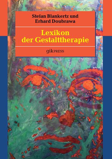 Lexikon der Gestalttherapie - Erhard Doubrawa - Stefan Blankertz