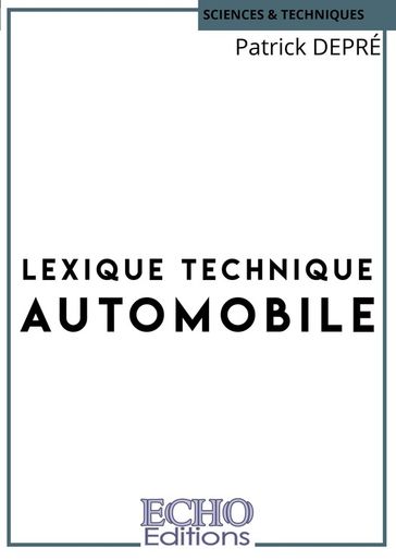 Lexique technique automobile - Patrick Depré