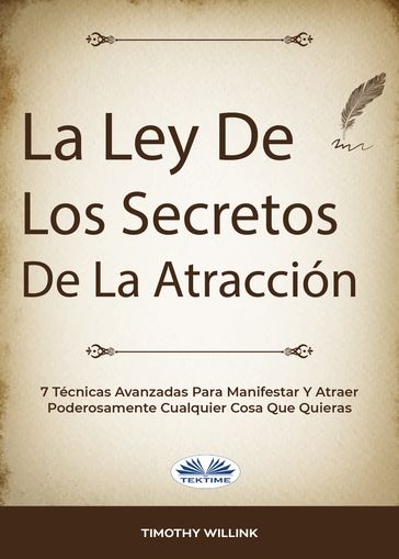 La Ley De Los Secretos De La Atracción - Timothy Willink