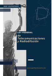 Ley Federal de Telecomunicaciones y Radiodifusión