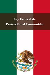Ley Federal de Protección al Consumidor