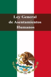 Ley General de Asentamientos Humanos