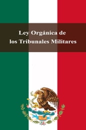 Ley Orgánica de los Tribunales Militares