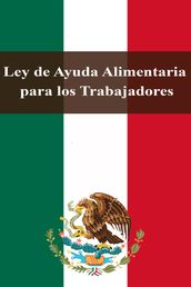 Ley de Ayuda Alimentaria para los Trabajadores