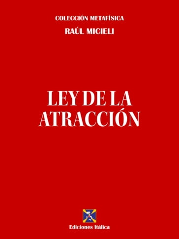 Ley de la Atracción - Raúl Micieli