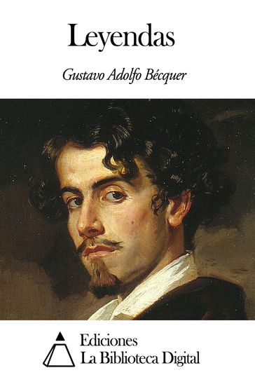 Leyendas - Gustavo Adolfo Bécquer