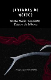 Leyendas de México: Santa María Tonanitla