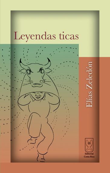 Leyendas ticas - Elías Zeledón