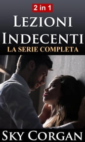 Lezioni Indecenti: La Serie Completa