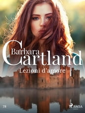 Lezioni d amore (La collezione eterna di Barbara Cartland 78)