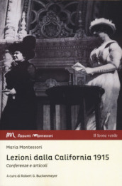 Lezioni dalla California 1915. Conferenze e articoli