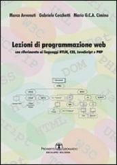 Lezioni di programmazione web. Con riferimento ai linguaggi HTML, CSS, javascript, e PHP