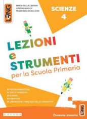 Lezioni e strumenti scienze. Per la Scuola elementare. Con e-book. Con espansione online. Vol. 4