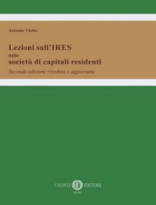 Lezioni sull IRES delle società di capitali residenti. Nuova ediz.