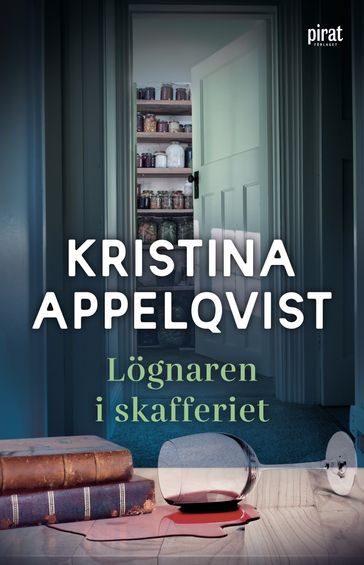 Lögnaren i skafferiet - Kristina Appelqvist
