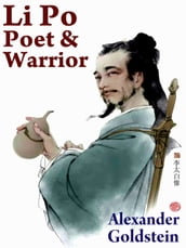 Li Po: Poet and Warrior