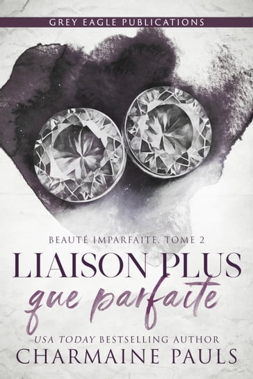 Liaison plus que parfaite - Charmaine Pauls