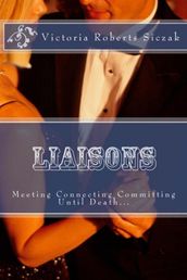 Liaisons: Meeting Connecting Committing
