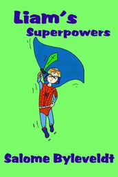 Liam s Superpowers (Book #3, Smartykidz Series)