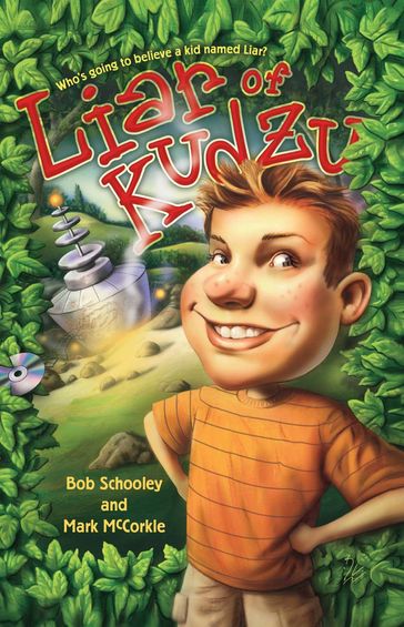 Liar of Kudzu - Bob Schooley - Mark McCorkle