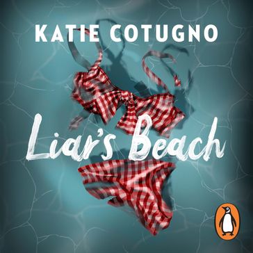 Liar's Beach - Katie Cotugno