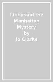 Libby and the Manhattan Mystery