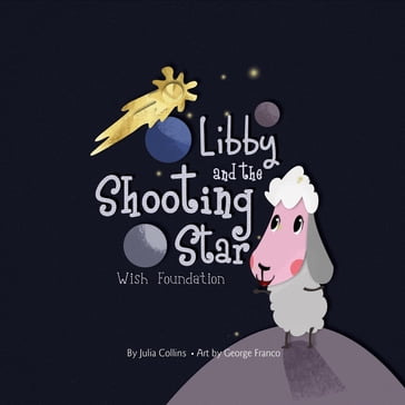 Libby and the Shooting Star Wish Foundation - Julia Collins