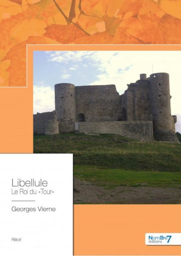 Libellule, Le Roi du "Tour" - Georges Vierne