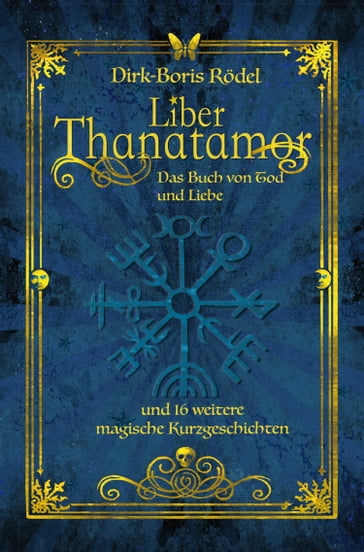 Liber Thanatamor - Dirk-Boris Rodel