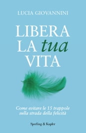 Libera la tua vita