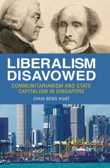Liberalism Disavowed - Beng Huat Chua