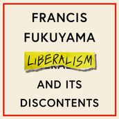 Liberalism and Its Discontents